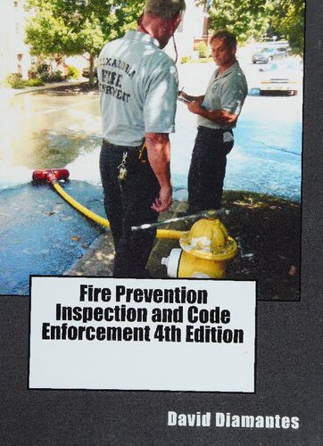 Fire Prevention Inspection And Code Enforcement 4th Edition 4th Edition David Diamantes