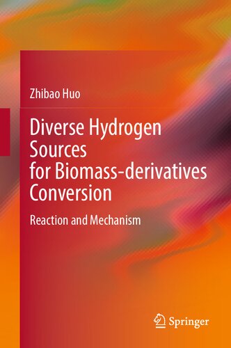 Diverse Hydrogen Sources For Biomassderivatives Conversion Reaction And Mechanism Zhibao Huo