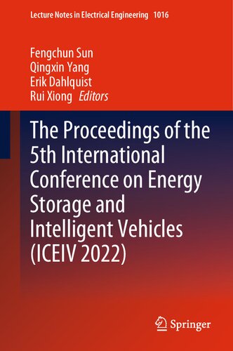 The Proceedings Of The 5th International Conference On Energy Storage And Intelligent Vehicles Iceiv 2022 Fengchun Sun