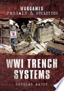 Wwi Trench Systems 1st Edition Douglas Hardy