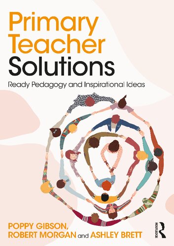 Primary Teacher Solutions Ready Pedagogy And Inspirational Ideas Poppy Gibson