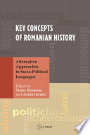 Key Concepts Of Romanian History Alternative Approaches To Sociopolitical Languages Victor Neumann