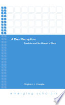 A Dual Reception Eusebius And The Gospel Of Mark Clayton Coombs