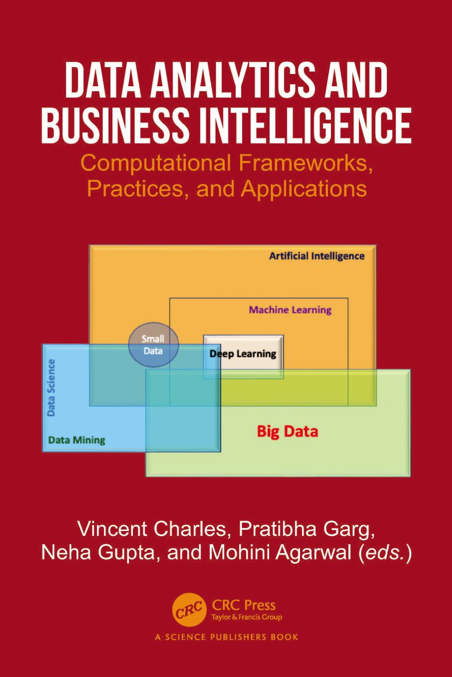 Data Analytics And Business Intelligence Computational Frameworks Practices And Applications Vincent Charles