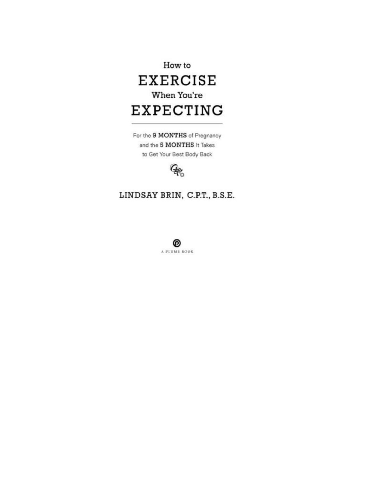 How To Exercise When Youre Expecting Lindsay Brin