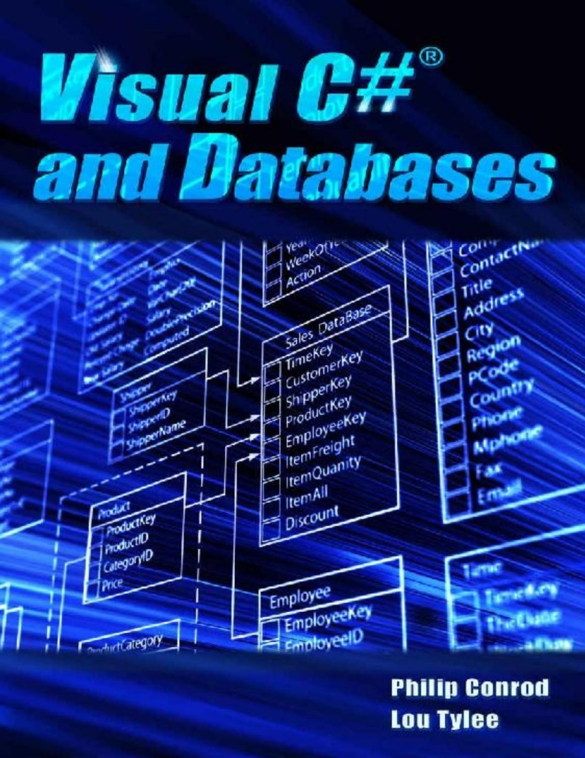 Visual C And Databases A Stepbystep Database Programming Tutorial Philip Conrod Lou Tylee