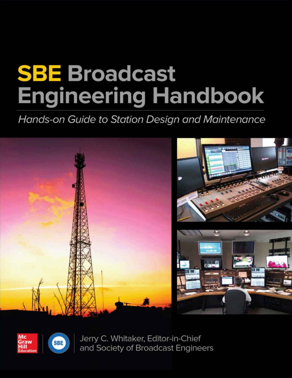The Sbe Broadcast Engineering Handbook A Handson Guide To Station Design And Maintenance Jerry C Whitaker