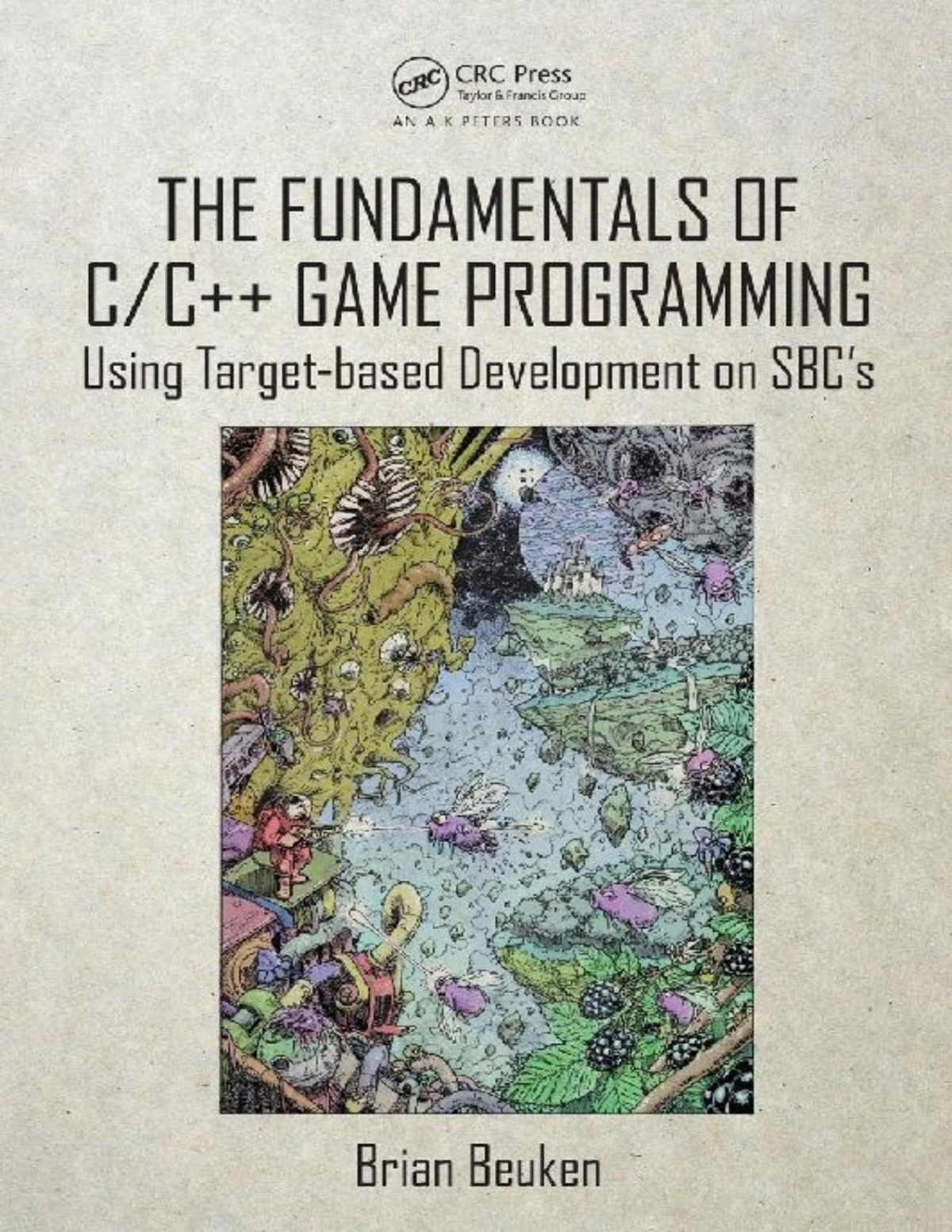 The Fundamentals Of Cc Game Programming Using Targetbased Development On Sbcs Brian Beuken