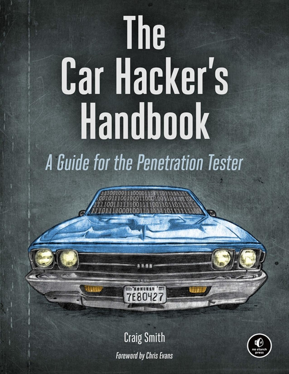 The Car Hackers Handbook A Guide For The Penetration Tester Craig Smith