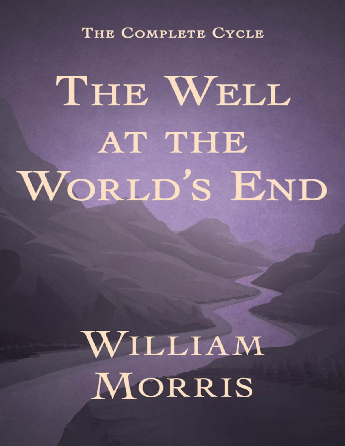 The Well At The Worlds End William Morris