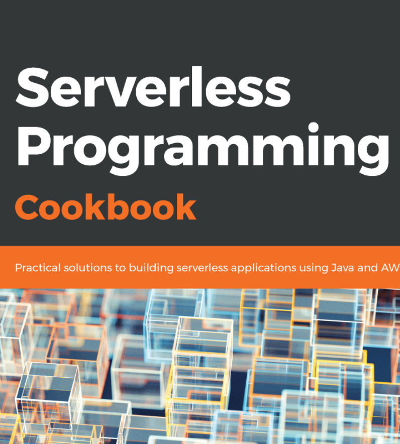 Serverless Programming Cookbook 1st Edition Heartin Kanikathottu