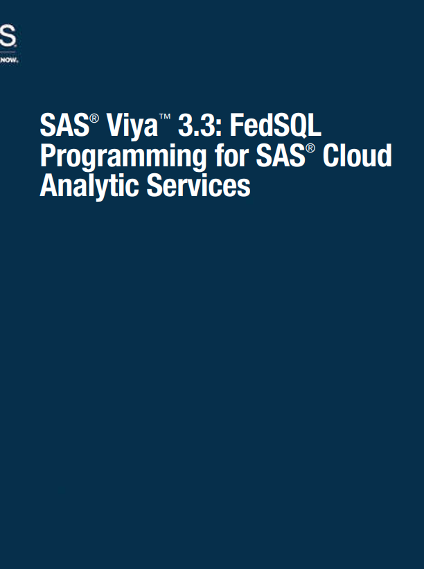 Sas Viya 33 Fedsql Programming For Sas Cloud Analytic Services Sas Institute Inc