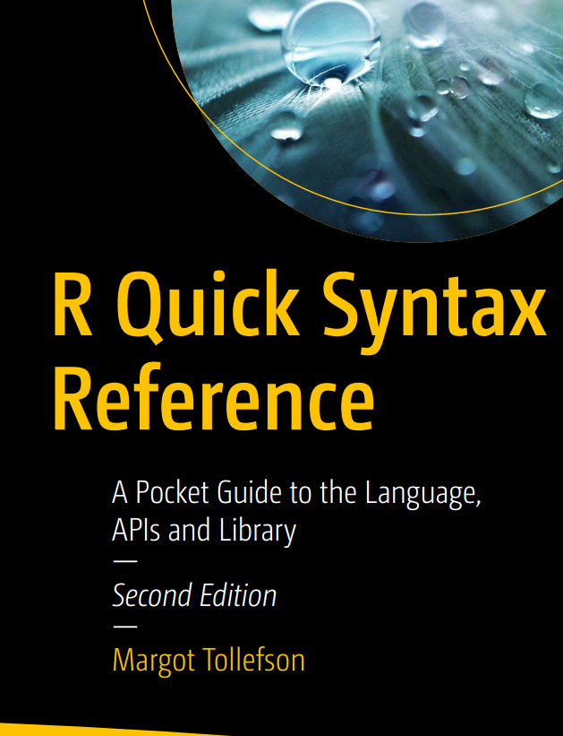 R Quick Syntax Reference 2nd Edition A Pocket Guide To The Language Apis And Library 2nd Edition Margot Tollefson