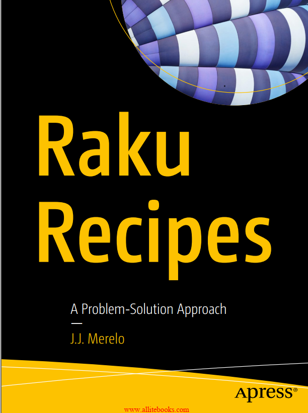Raku Recipes A Problemsolution Approach 1st Edition Jj Merelo