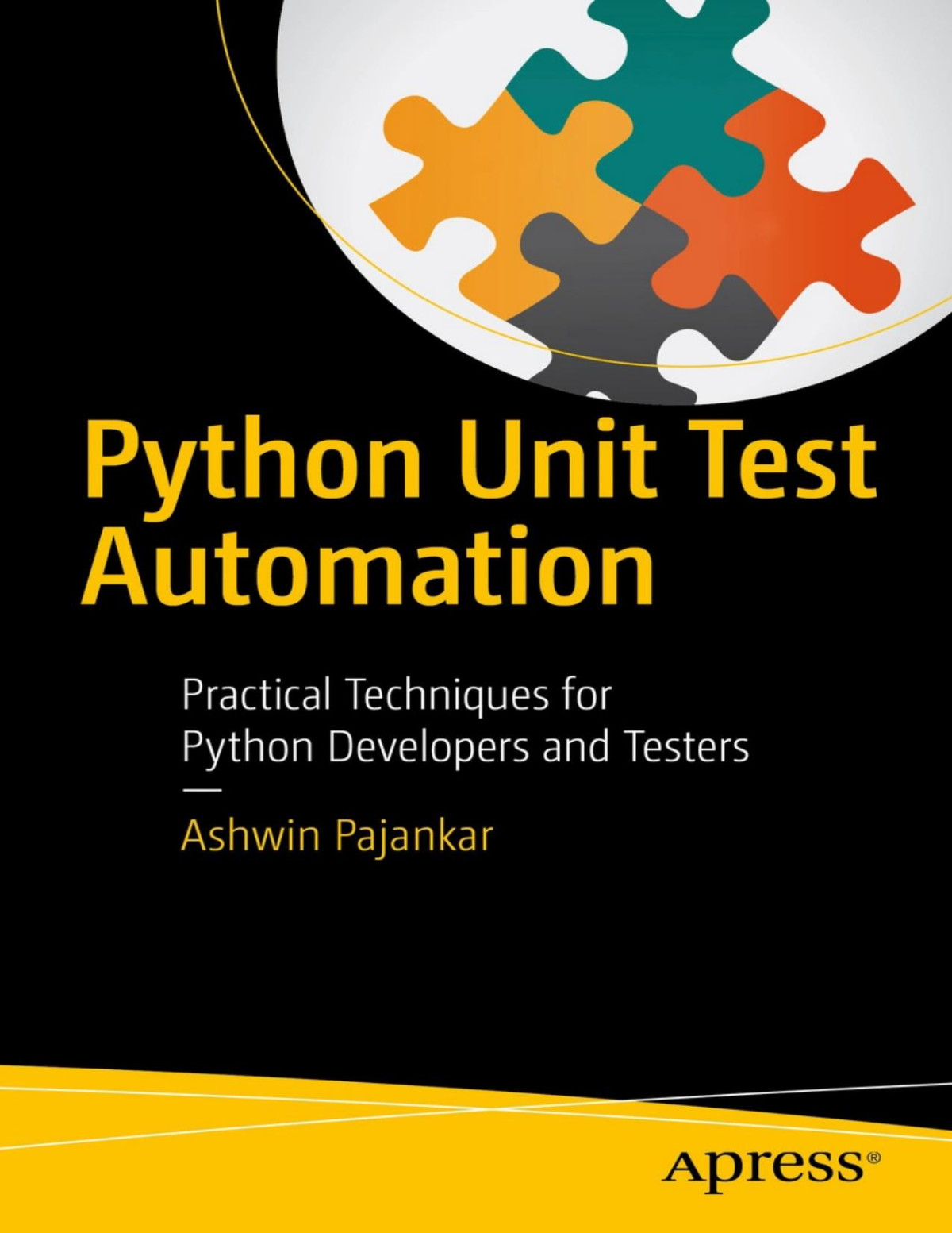 Python Unit Test Automation Practical Techniques For Python Developers And Testers 1 Converted Ashwin Pajankar