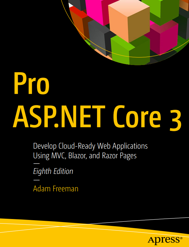 Pro Aspnet Core 3 8th Edition 8th Edition Adam Freeman