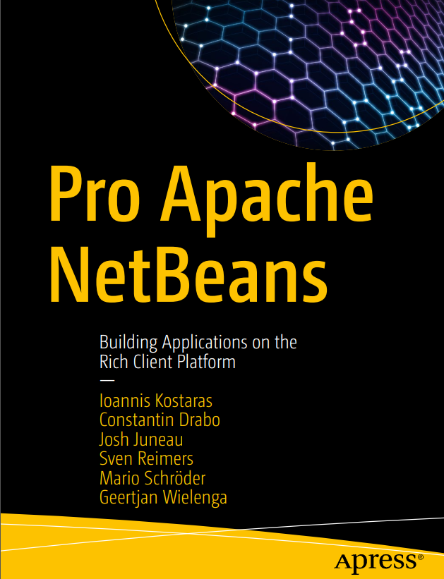 Pro Apache Netbeans Building Applications On The Rich Client Platform 1st Edition Ioannis Kostaras