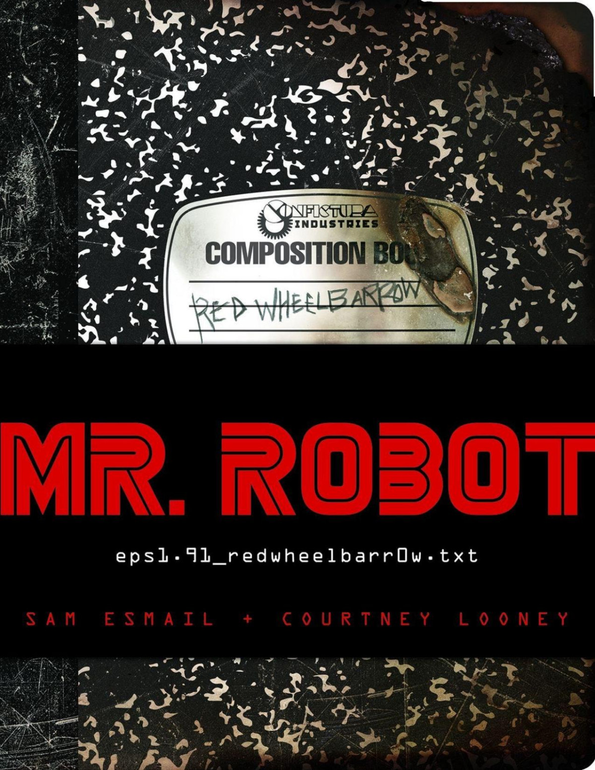 Mr Robot Red Wheelbarrow Eps191redwheelbarr0wtxt Sam Esmail Courtney Looney