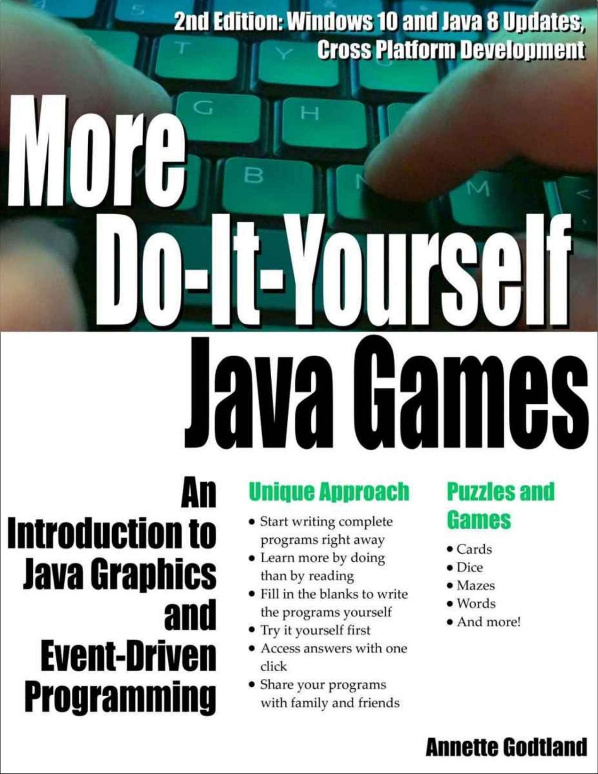 More Doityourself Java Games An Introduction To Java Graphics And Eventdriven Programming Annette Godtland