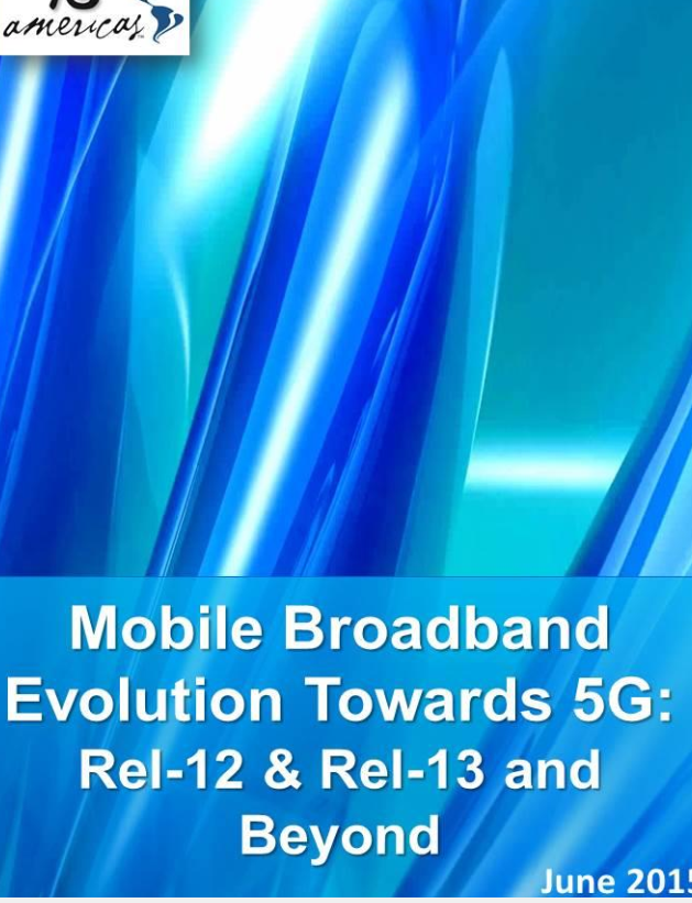 Mobile Broadband Evolution Towards 5g Rei12 Rei13 And Beyond 4g Americas
