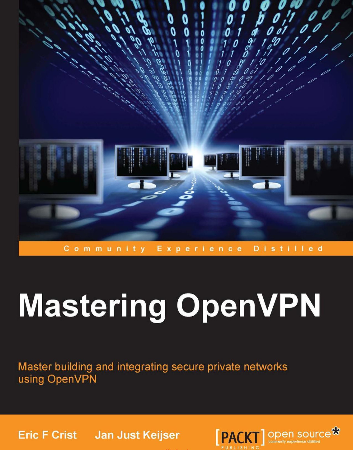 Mastering Openvpn Master Building And Integrating Secure Private Networks Using Openvpn Eric F Crist