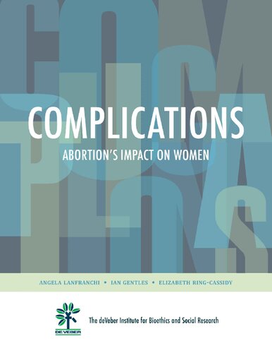 Complications Abortions Impact On Women Dr Angela Lanfranchi