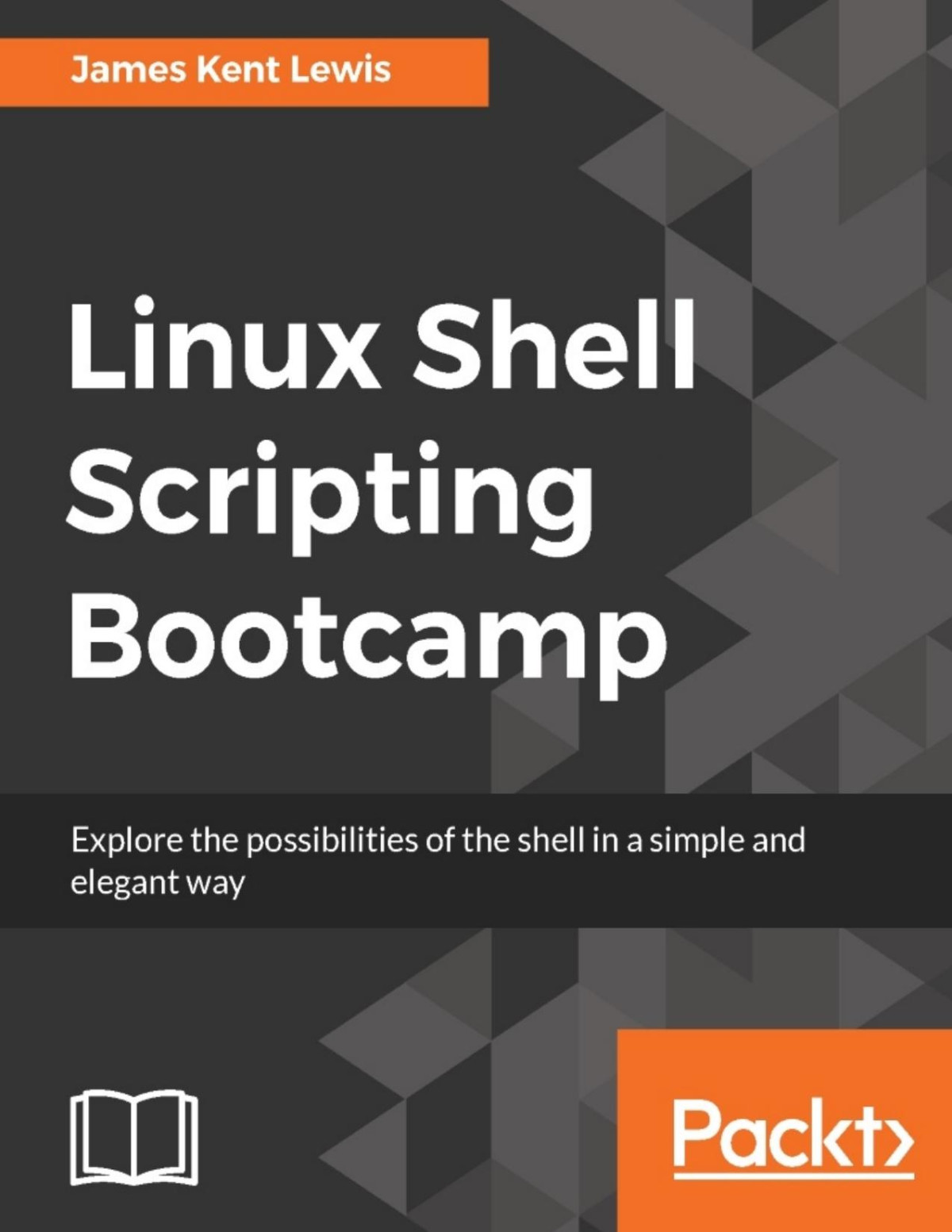 Linux Shell Scripting Bootcamp 1st Edition James Kent Lewis