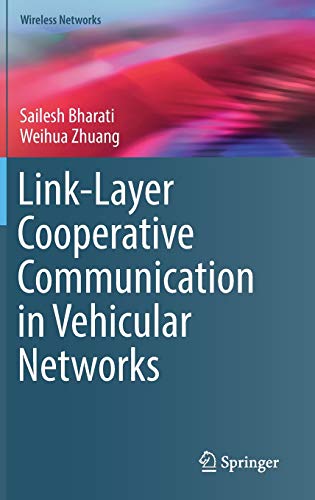 Linklayer Cooperative Communication In Vehicular Networks 1st Ed 2018 Sailesh Bharati