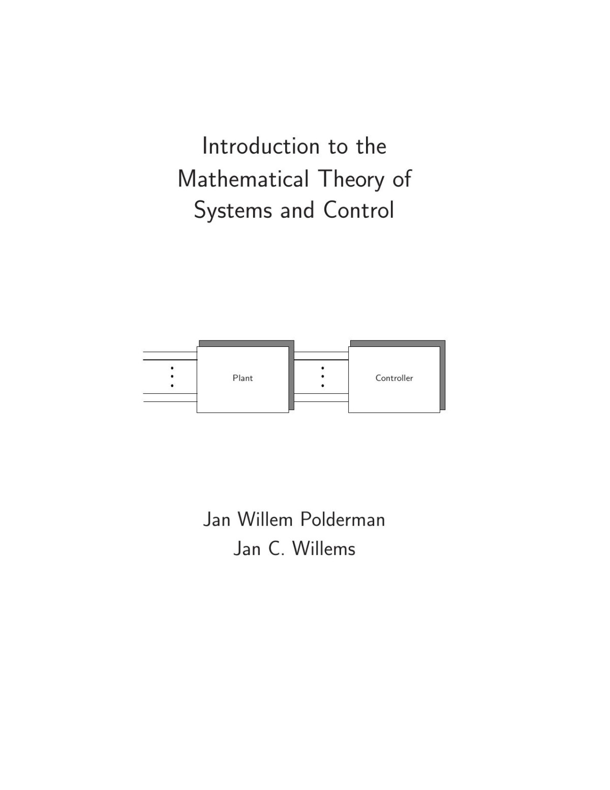 Introduction To The Mathematical Theory Of Systems And Control Jan Willem Polderman