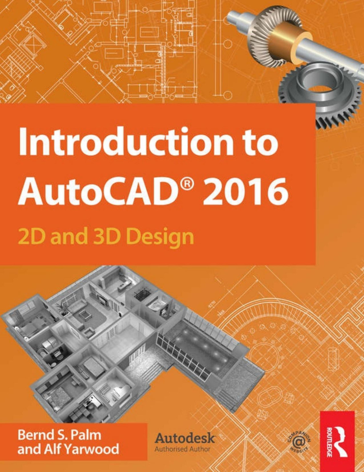 Introduction To Autocad 2016 2d And 3d Design Bernd S Palm