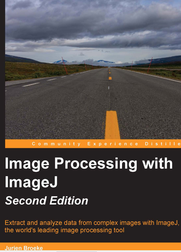 Image Processing With Imagej Second Edition 2nd Edition Jurjen Broeke
