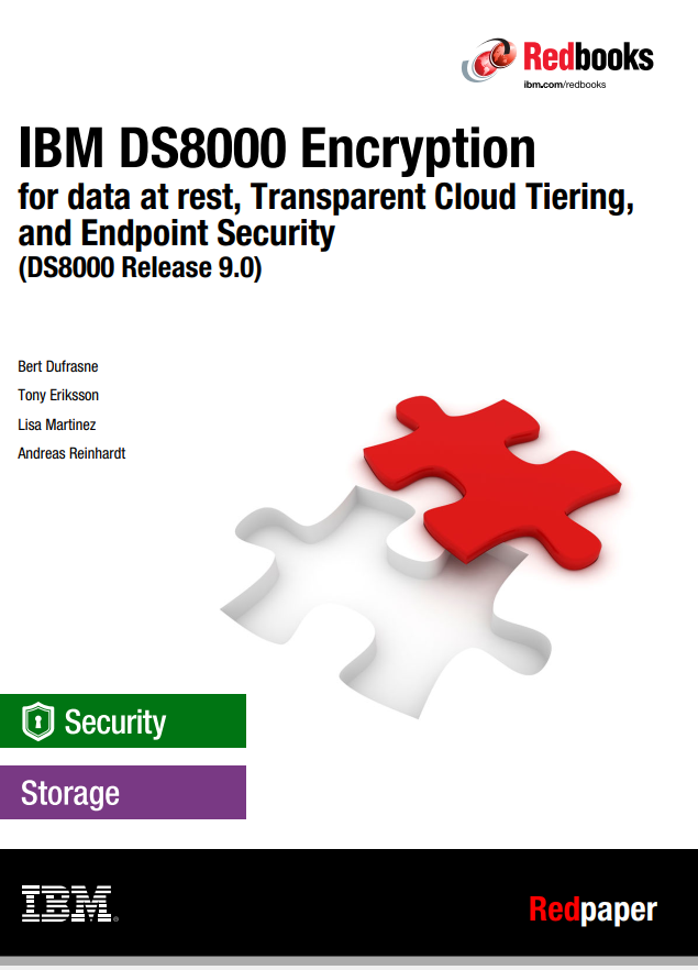Ibm Ds8000 Encryption For Data At Rest Transparent Cloud Tiering And Endpoint Security Ninth Edition Ninth Bert Dufrasne