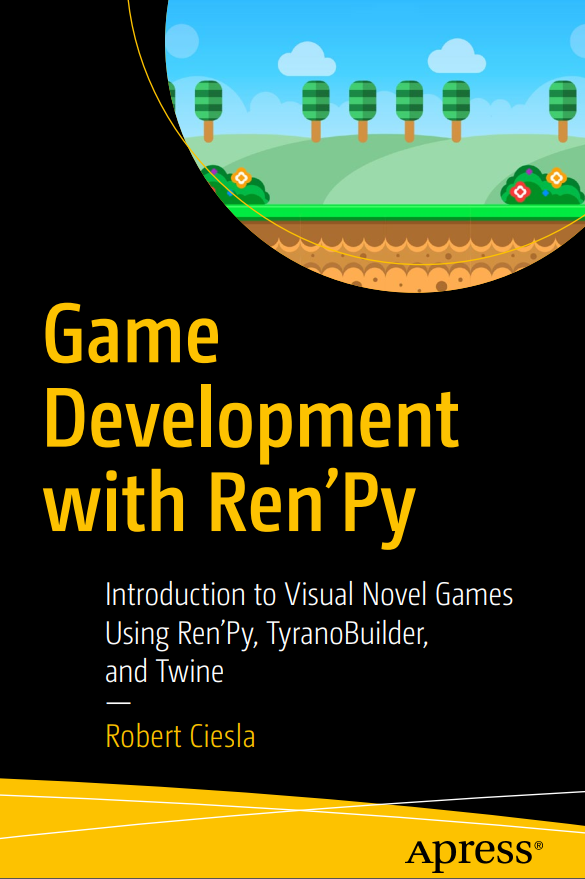 Game Development With Renpy 1st Edition Robert Ciesla