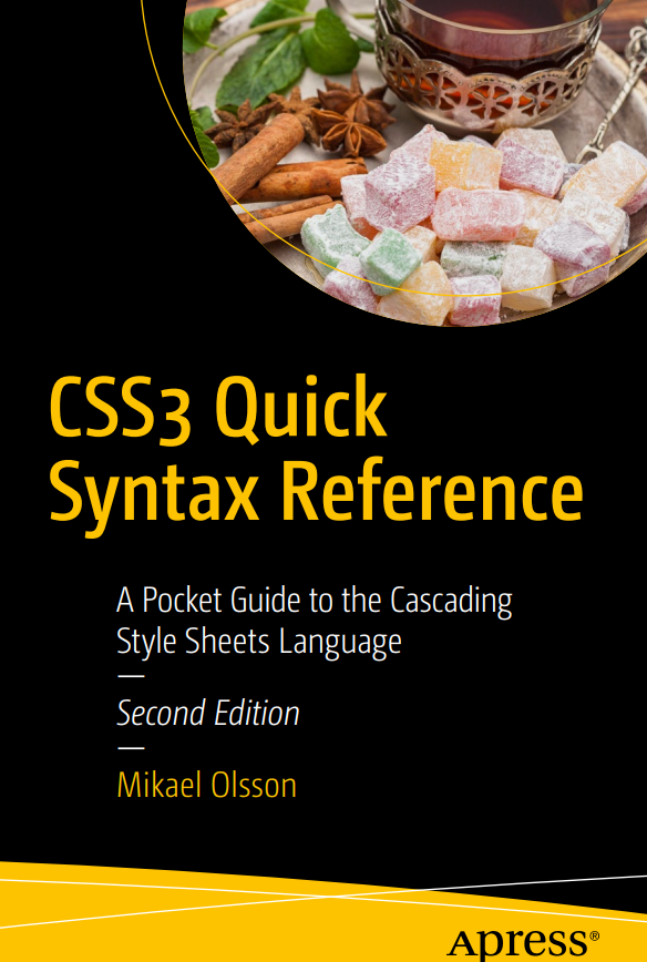 Css3 Quick Syntax Reference 2nd Edition A Pocket Guide To The Cascading Style Sheets Language 2nd Edition Mikael Olsson