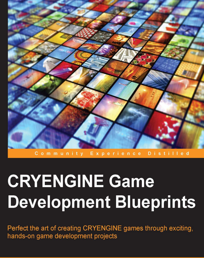 Cryengine Game Development Blueprints Richard G Marcoux Chris Goodswen