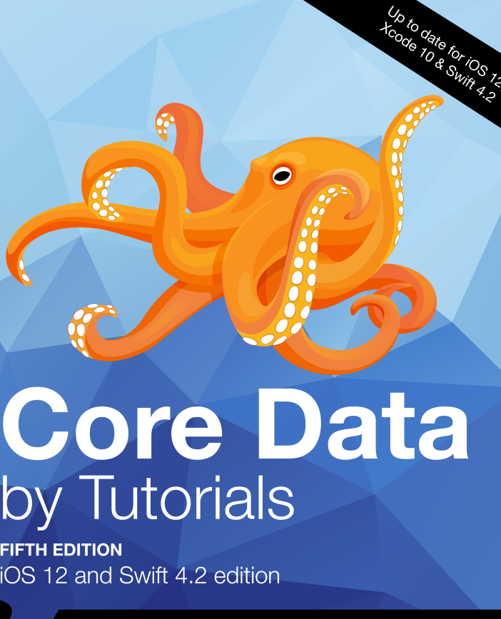 Core Data By Tutorials 5th Edition Ios12 Xcode10 Swift42 Aaron Douglas