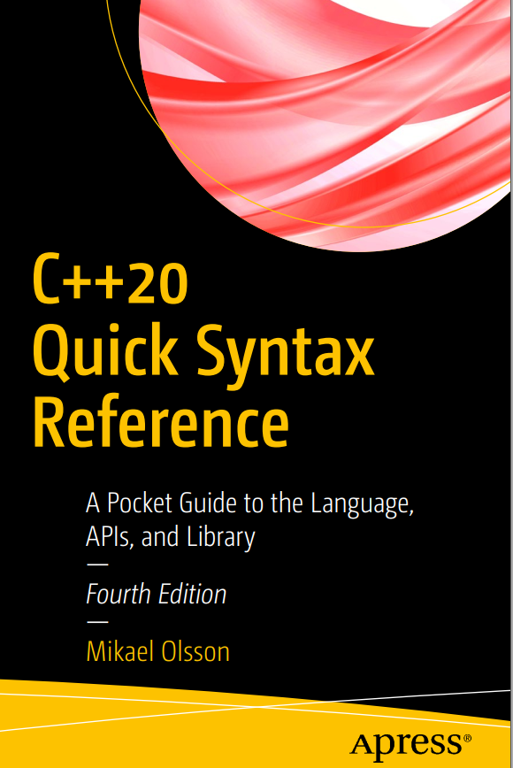 C20 Quick Syntax Reference 4th Edition A Pocket Guide To The Language Apis And Library 4th Edition Mikael Olsson