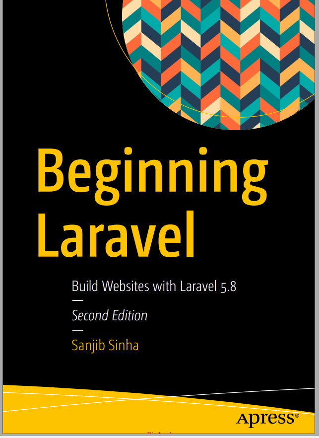 Beginning Laravel 2nd Edition Build Websites With Laravel 58 2nd Edition Sanjib Sinha