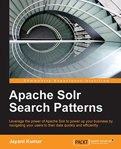 Apache Solr Search Patterns 1st Edition Jayant Kumar