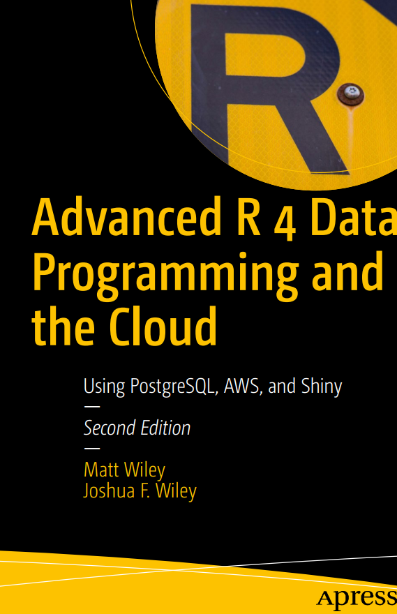 Advanced R 4 Data Programming And The Cloud Matt Wiley Joshua F Wiley