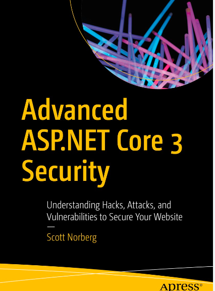 Advanced Aspnet Core 3 Security 1st Edition Scott Norberg
