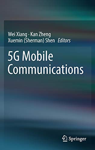 5g Mobile Communications 1st Ed Wei Xiang Kan Zheng Xuemin Sherman Shen