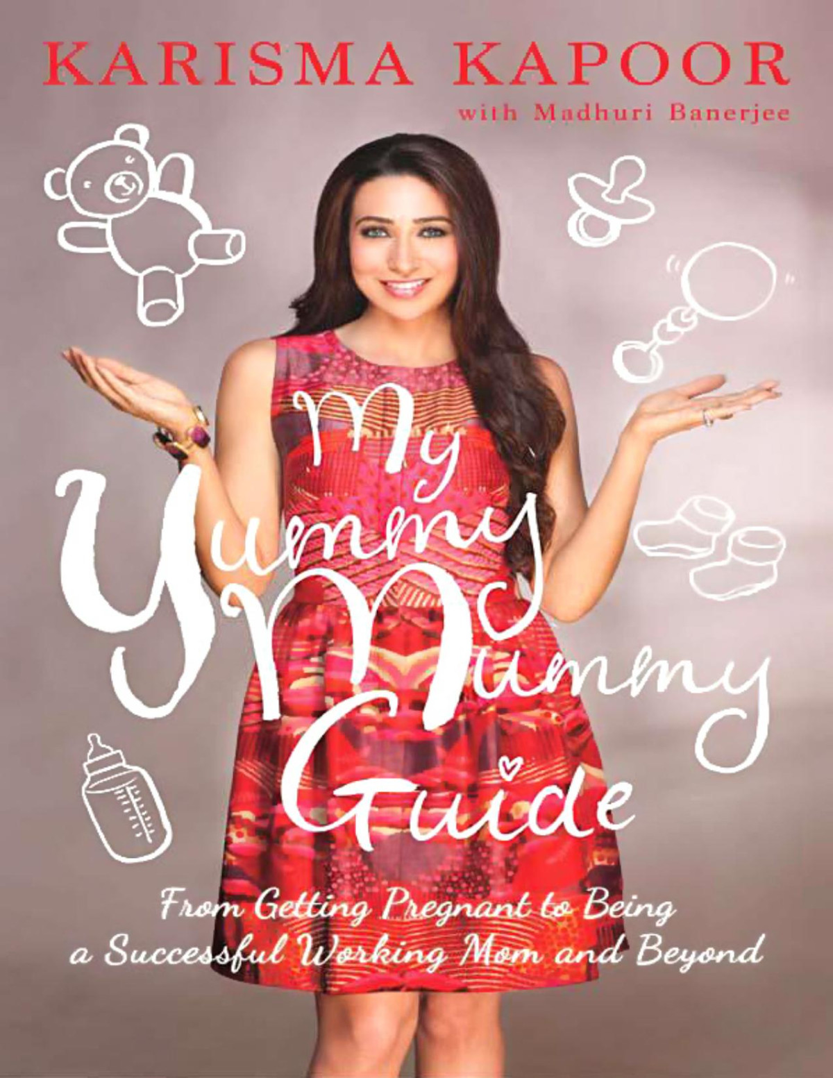 My Yummy Mummy Guide Karishma Kapoor