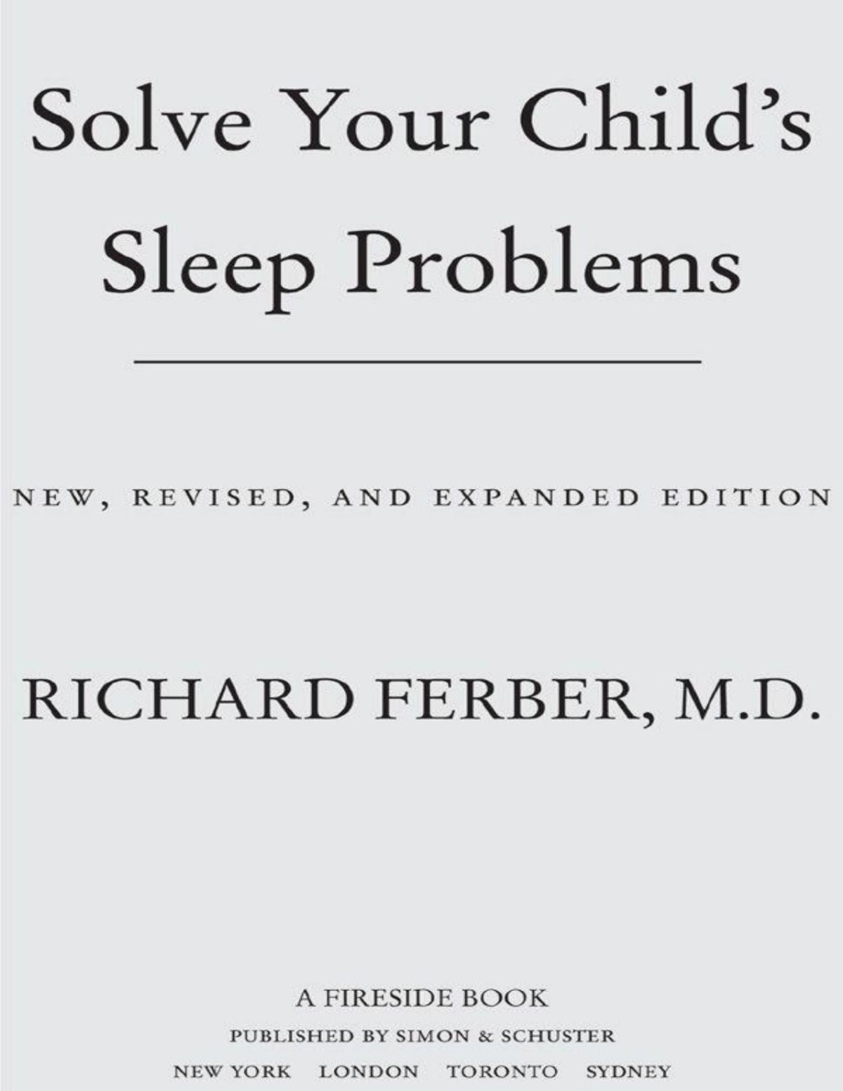 Solve Your Childs Sleep Problems Revised Edition New Revised And Expanded Edition No Series Ferber