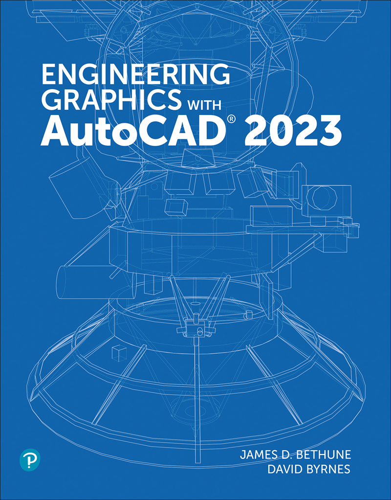 Engineering Graphics With Autocad 2023 James D Bethune David Byrnes