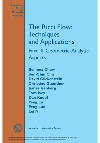 The Ricci Flow Techniques And Applications Bennett Chow Sunchin Chu David Glickenstein Christine Guenther James Isenberg Tom Ivey Dan Knopf Peng Lu Feng Luo Lei Ni