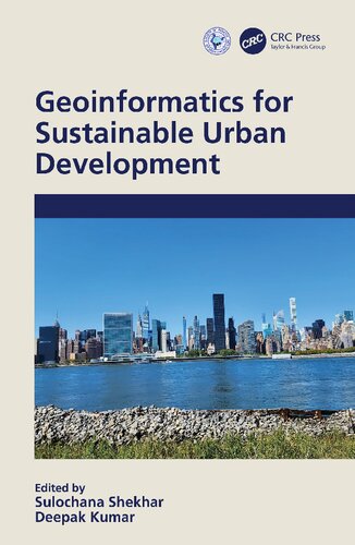 Geoinformatics For Sustainable Urban Development 1st Edition Sulochana Shekhar