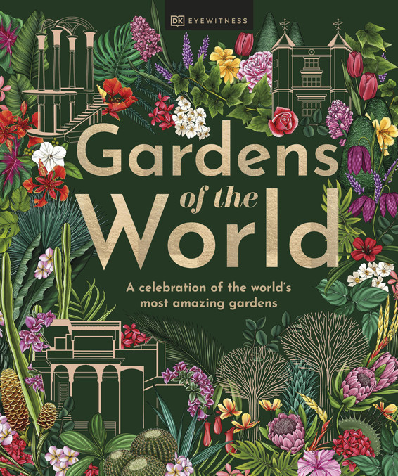 Gardens Of The World 1st Edition Dk Eyewitness