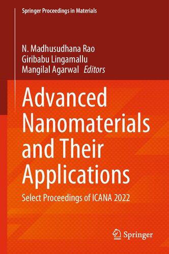 Advanced Nanomaterials And Their Applications Select Proceedings Of Icana 2022 N Madhusudhana Rao