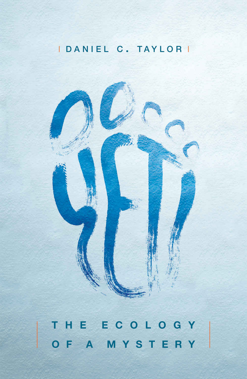Yeti The Ecology Of A Mystery Daniel C Taylor